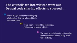 Quote slide from report: "we've all got the same underlying challenges and we need to do more with less." "If we open sourced this tomorrow, I'd have no problem with it." "We want to collaborate, but we also must be able to do our thing from time to time."  